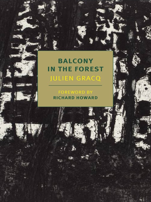 Title details for Balcony in the Forest by Julien Gracq - Available
